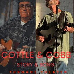 Cottle & Cobb: Story and Song