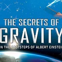 The Secrets of Gravity