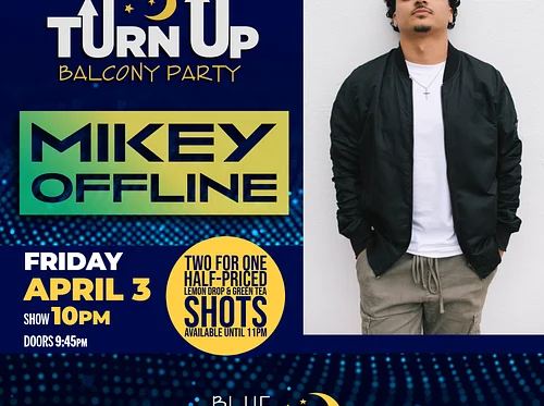 Mikey Offline (Balcony Room) • FRI APR. 3 • @10PM