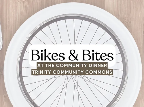 Bikes and Bites at the Community Dinner