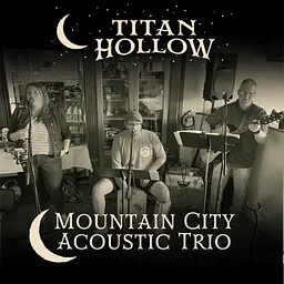 Live at The Hollow – Mountain City Acoustic Trio