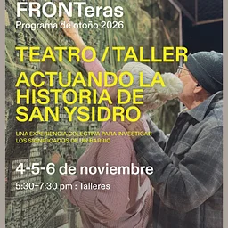 Actuando la historia de San Ysidro – Taller comunitario