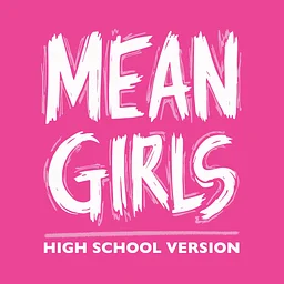 Mean Girls - High School Edition