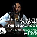 Bob Marley Tribute by Yvad & The Legal Roots