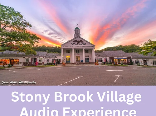 Stony Brook Village Audio Experience
