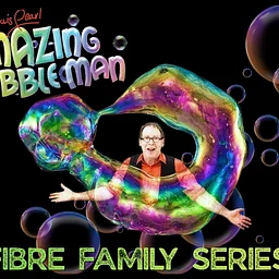 Fibre Family Series: Amazing Bubbleman