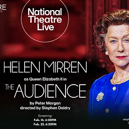 National Theatre Live: The Audience 2026