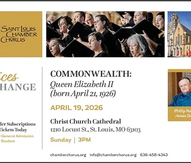 Saint Louis Chamber Chorus, Voices of Change “COMMONWEALTH: Queen Elizabeth II (Born 1926)”