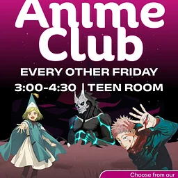 Teen Friday Anime Club