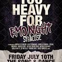 Too Heavy For Emo Night Syracuse