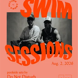 Swim Session No. 25 ★ Do Not Disturb Collective