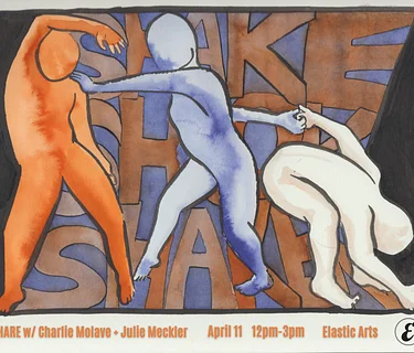 Shake Shook Shaken: SHARE w/ Charlie Malave + Julie Meckler