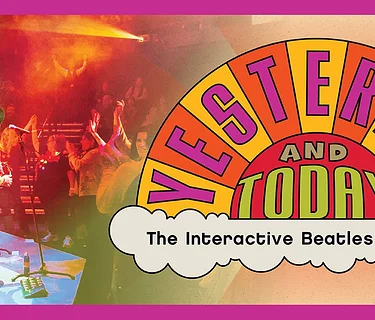 Yesterday and Today, The Interactive Beatles Experience
