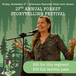 Story People of Clallam County with Field Hall: 27th Annual Forest Storytelling Festival, Friday Afternoon Segment