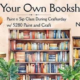 Paint n Sip Class: Paint Your Own Bookshelf