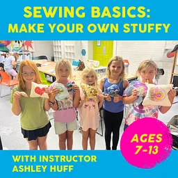 Sewing Basics: Make Your Own Stuffy – Saturday Sept 26, 10am-12pm