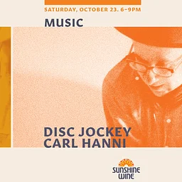 Disc Jockey Carl Hanni at Sunshine Wine!