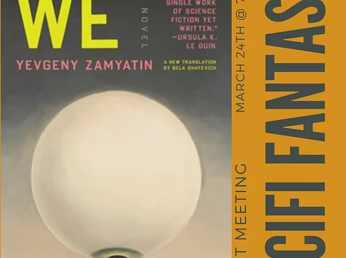 Scifi Fantasy Book Club: We (Zoom)