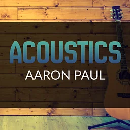 SATURDAY NIGHT ACOUSTICS WITH AARON PAUL