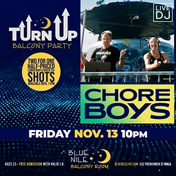 Chore Boys (Balcony Room) • FRI NOV. 13 • @10PM