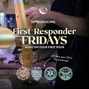 First Responder Fridays | BOGO Beer