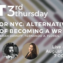 August Third Thursday: “MFA nor NYC: Alternative Ways of Becoming a Writer”