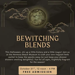 Bewitching Blends: Herb Sachet Making 12 noon- 4PM
