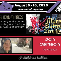 Minnesota Fringe: More Better Stories with Jon Carlson