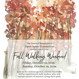 FALL WALKING WEEKEND – guided, interactive walks in Town of Barnstable!