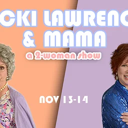 Vicki Lawrence & Mama A Two-Woman Show