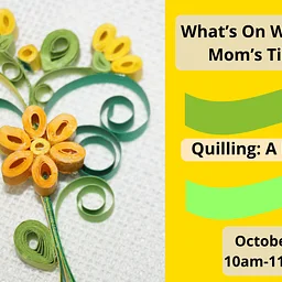 Moms’ Time Out: Quilling: A Paper Art
