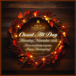 CLOSED ALL DAY - Happy Thanksgiving!