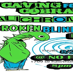 Caving For Cobras • Kalichrome • Broken Blinker