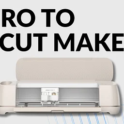 Intro to CRICUT Maker 4