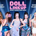 Doll LinkUp Drag Show