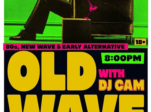 Sat. 6.13 - Old Wave with DJ CAM