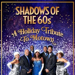 Shadows of The 60s: A Holiday Tribute to Motown