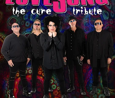 LOVESONG The Cure Tribute: