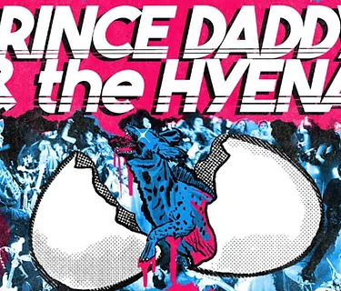 Prince Daddy and The Hyena