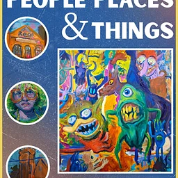"People, Places and Things" by Resident Artist Kelby Weaver