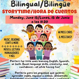 Bilingual Storytime / Hora de Cuentos Bilingüe with Miss Chris & Miss Daisy