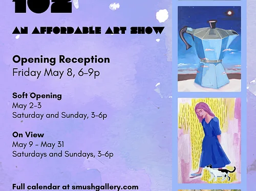 Gallery Hours - Zero to 102: An Affordable Art Show