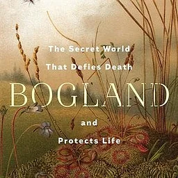 Speciation Book Club: Bogland by Merritt R. Turetsky