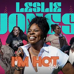 Leslie Jones: I’m Hot Tour