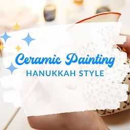 Ceramic Painting: Hanukkah Style