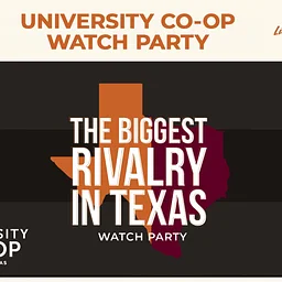 The Biggest Rivalry in Texas Watch Party