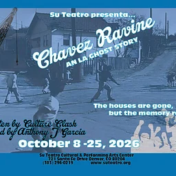 Chavez Ravine at Su Teatro