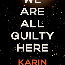 Psychological Thriller Book Discussion: We Are All Guilty Here