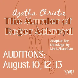 "The Murder of Roger Ackroyd" Auditions