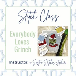 Everybody Loves Grinch Stitch Class